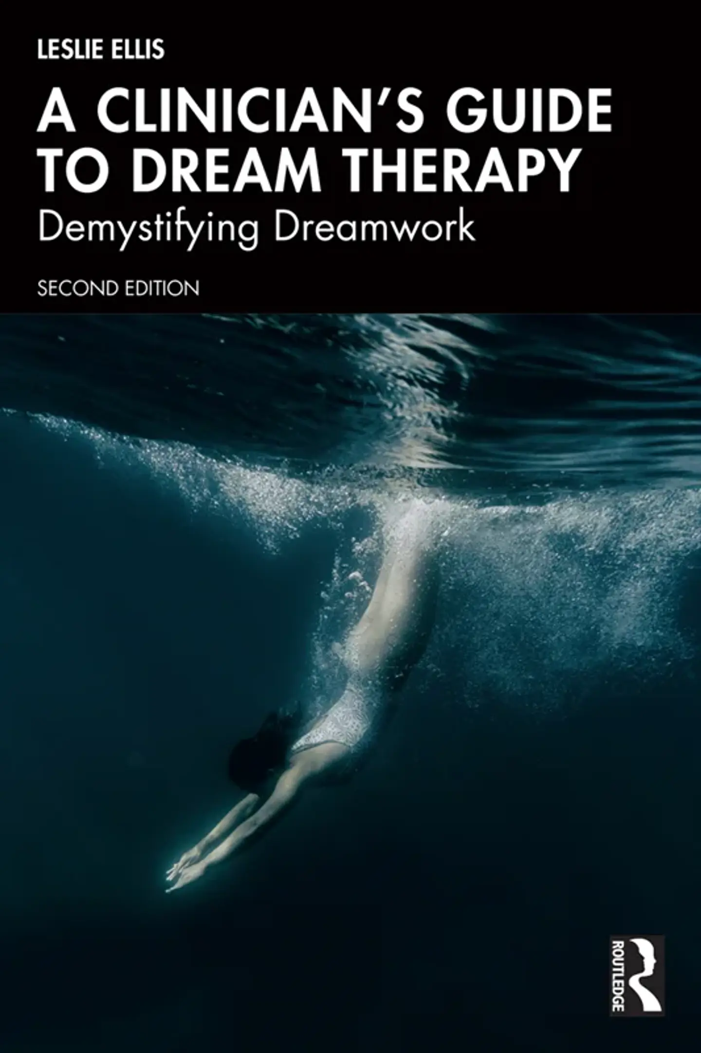  A Clinician’s Guide to Dream Therapy: Demystifying Dreamwork 2nd Edition 1