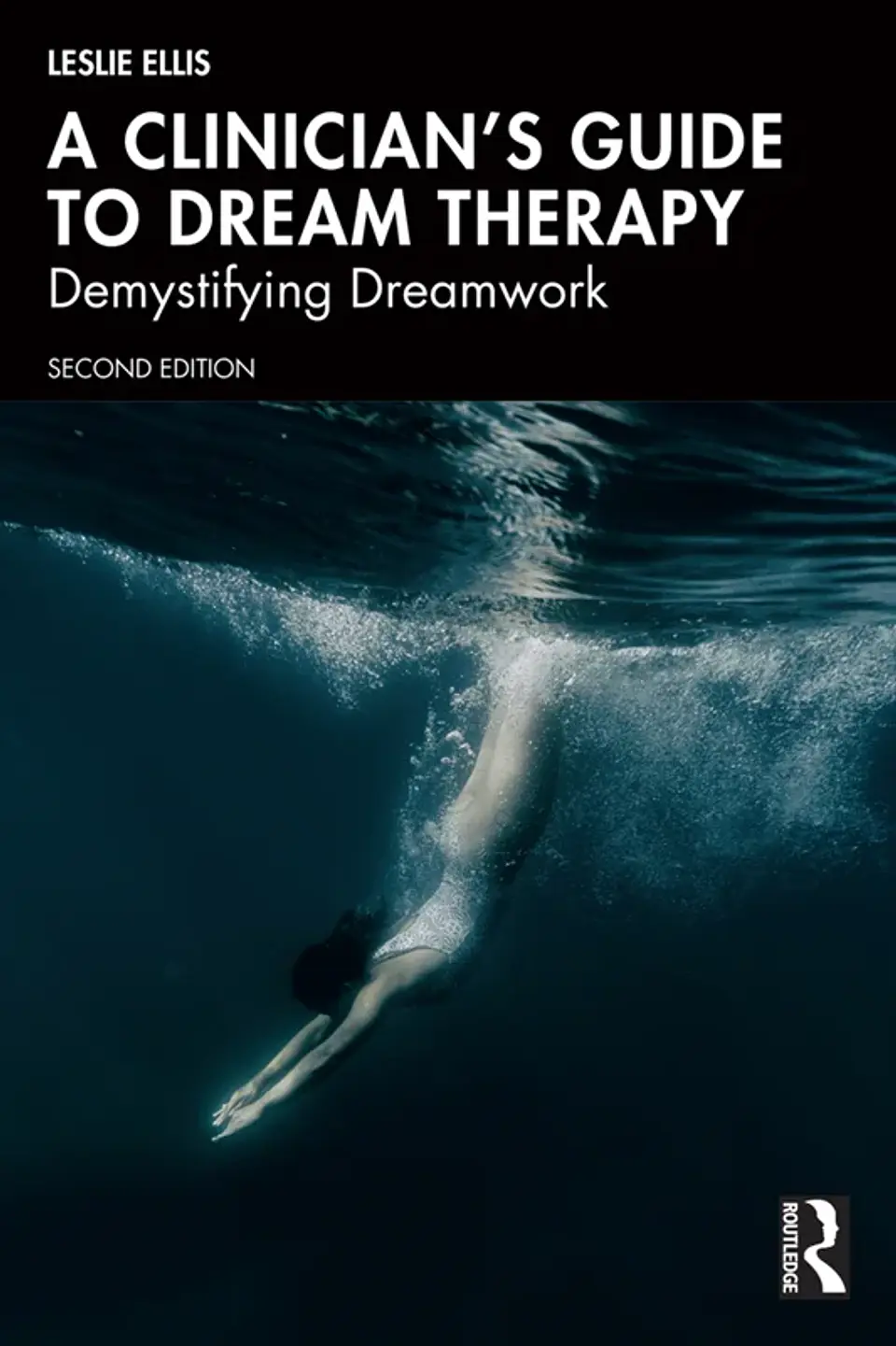  A Clinician’s Guide to Dream Therapy: Demystifying Dreamwork 2nd Edition 1