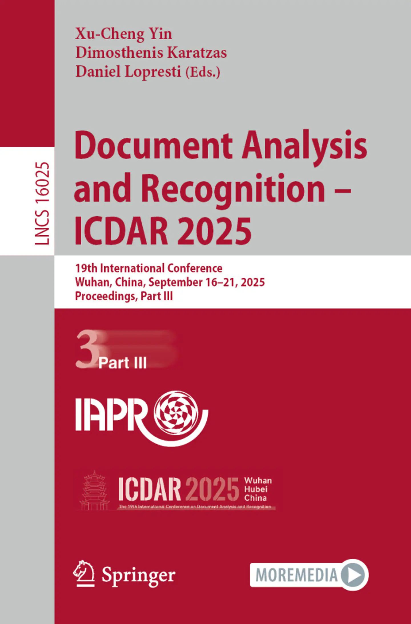 Document Analysis and Recognition – ICDAR 2025: 19th International Conference, Wuhan, China, September 16–21, 2025, Proceedings, Part III 1