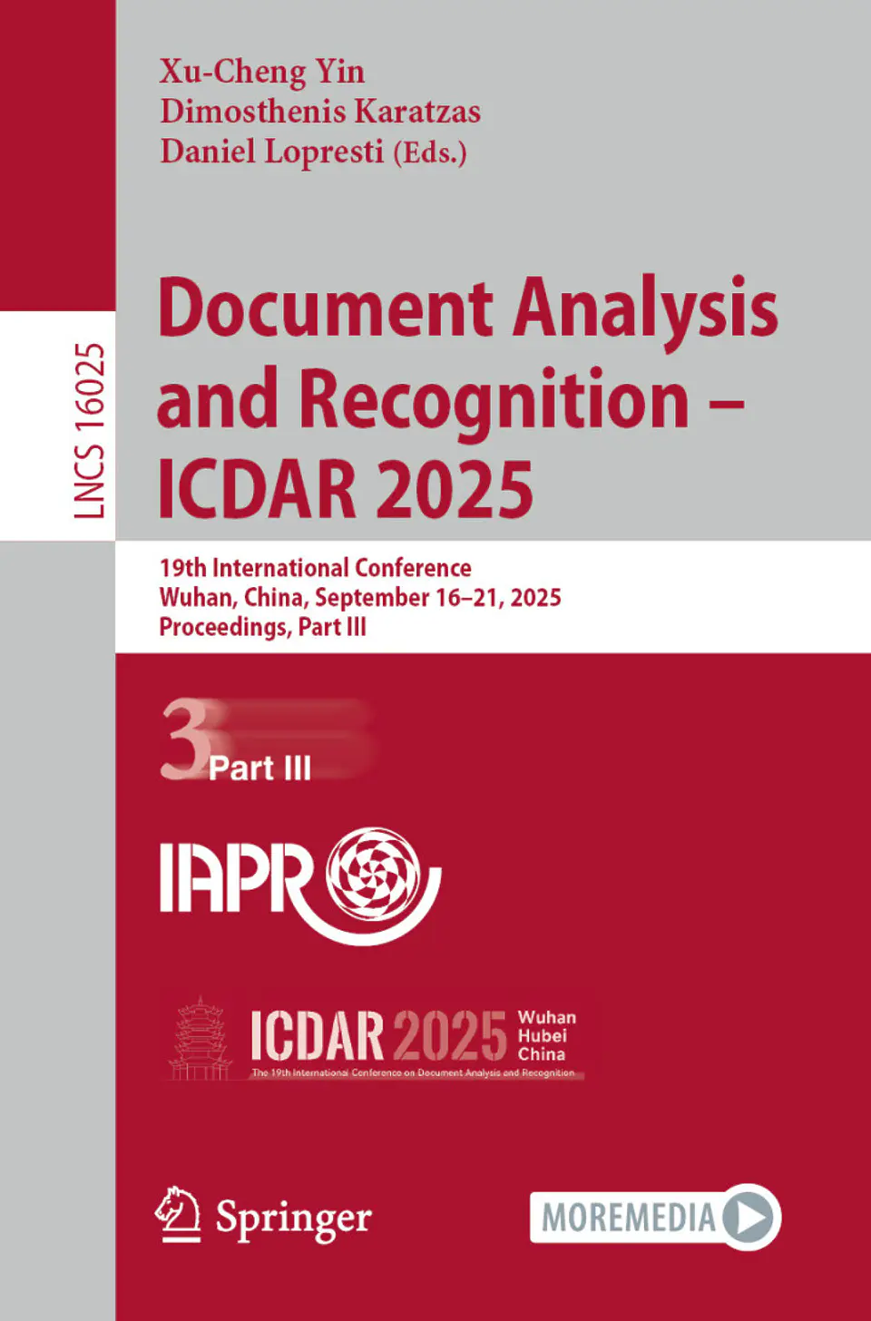 Document Analysis and Recognition – ICDAR 2025: 19th International Conference, Wuhan, China, September 16–21, 2025, Proceedings, Part III 1