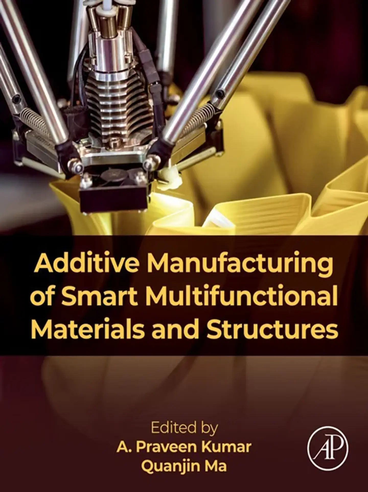 Additive Manufacturing of Smart Multifunctional Materials and Structures 1