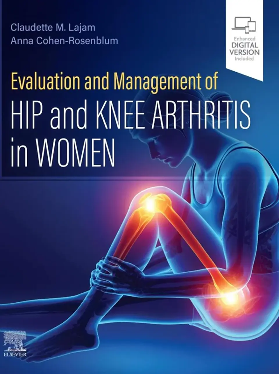 Evaluation and Management of Hip and Knee Arthritis in Women 1