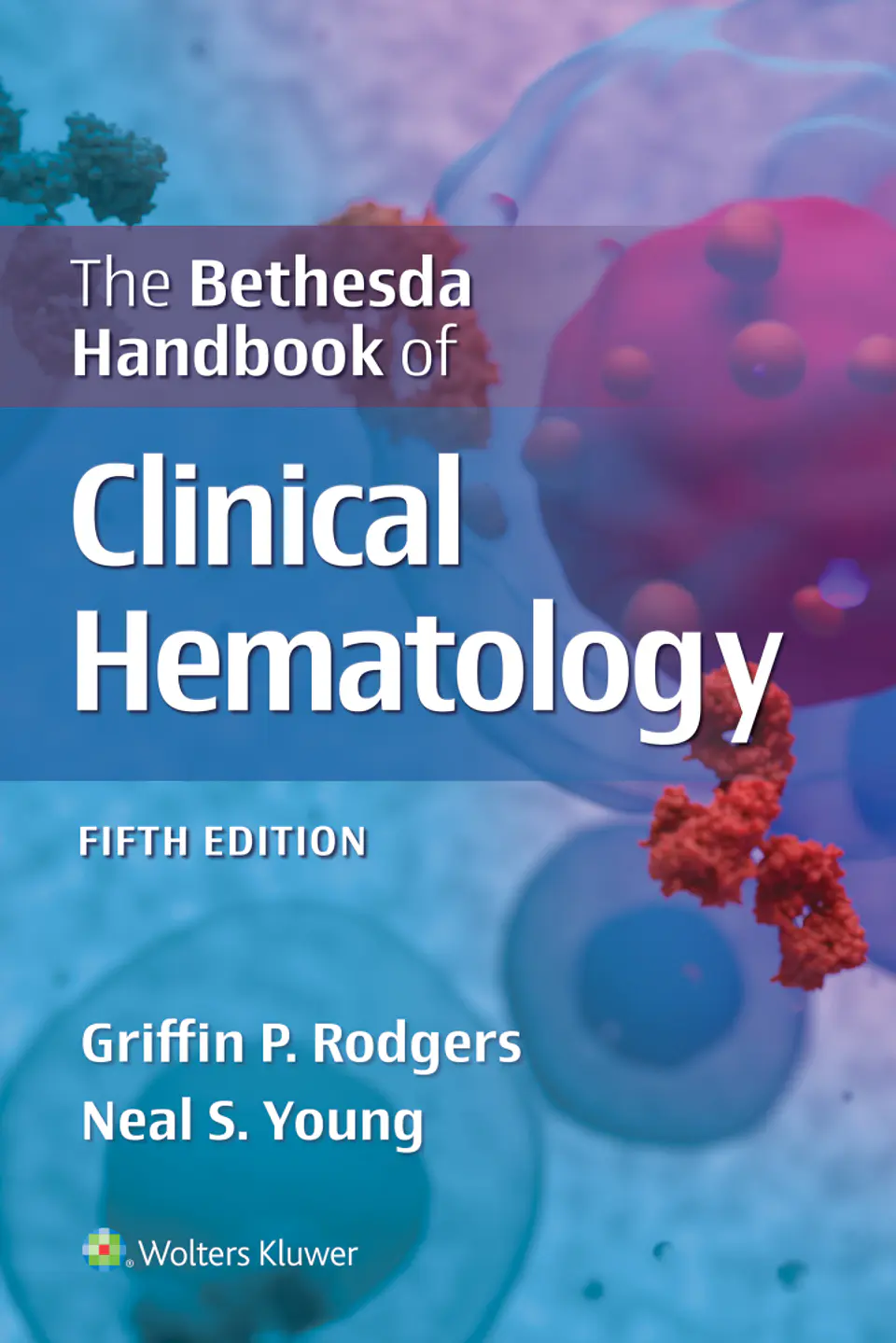  The Bethesda Handbook of Clinical Hematology 5th Edition  1