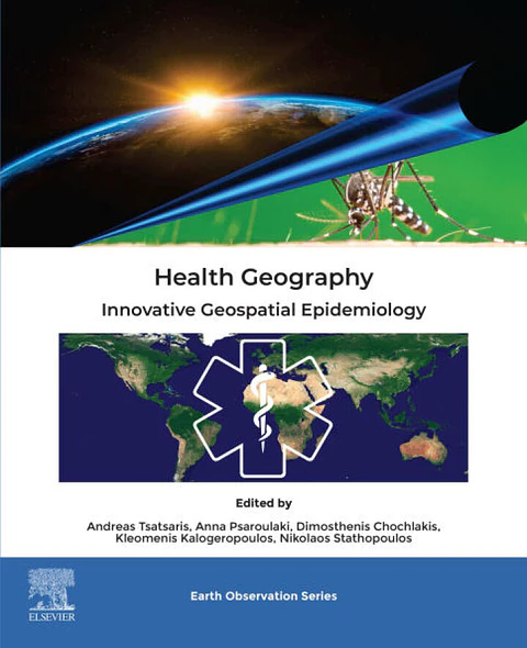 Health Geography: Innovative Geospatial Epidemiology (Earth Observation)