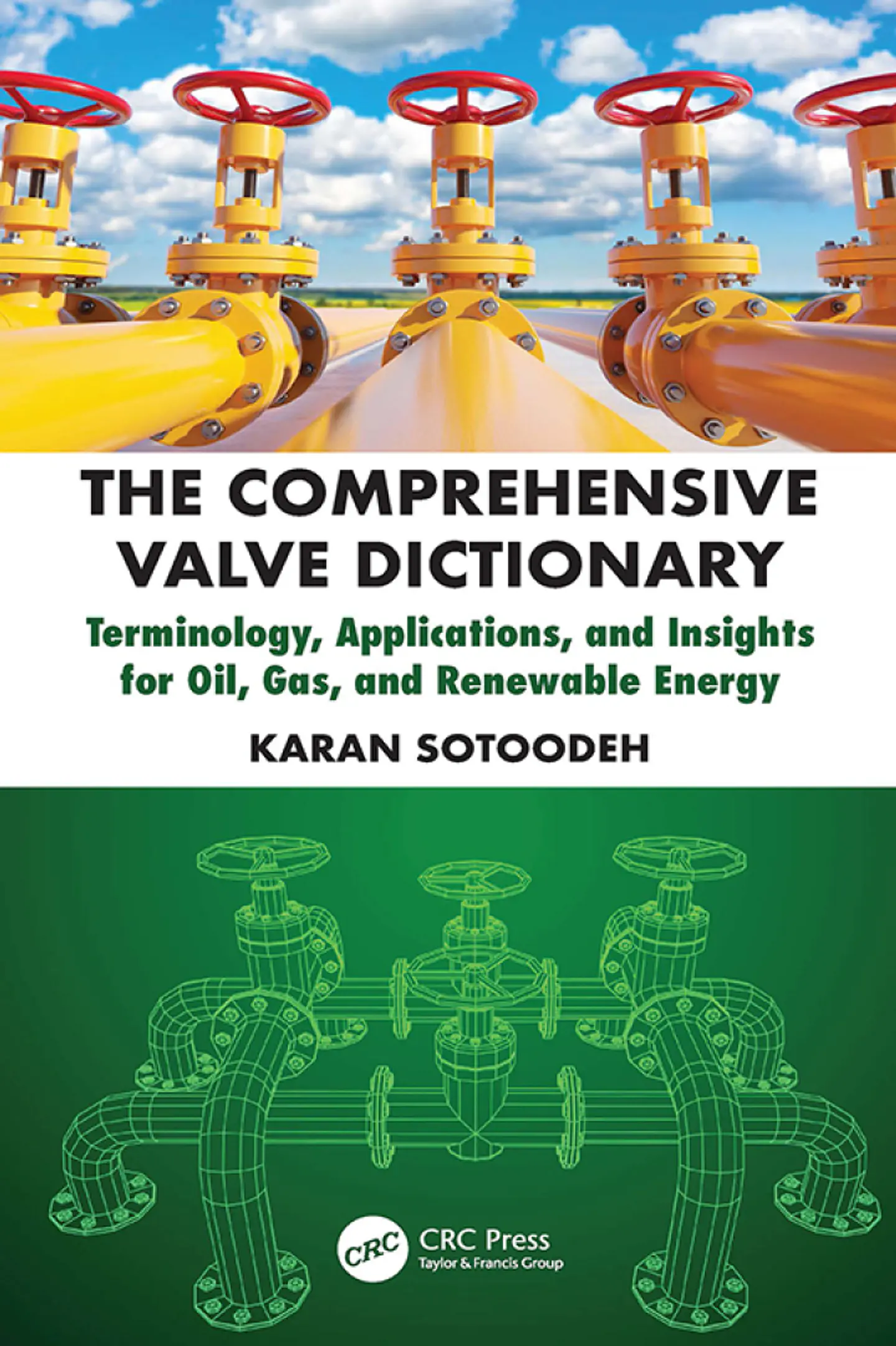 The Comprehensive Valve Dictionary: Terminology, Applications, and Insights for Oil, Gas, and Renewable Energy 1