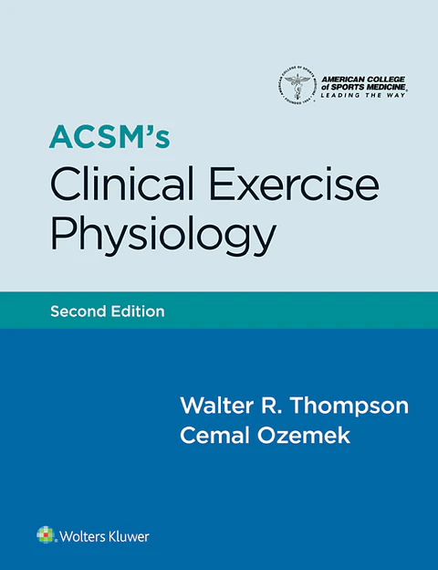 ACSM's Clinical Exercise Physiology 2nd Edition 