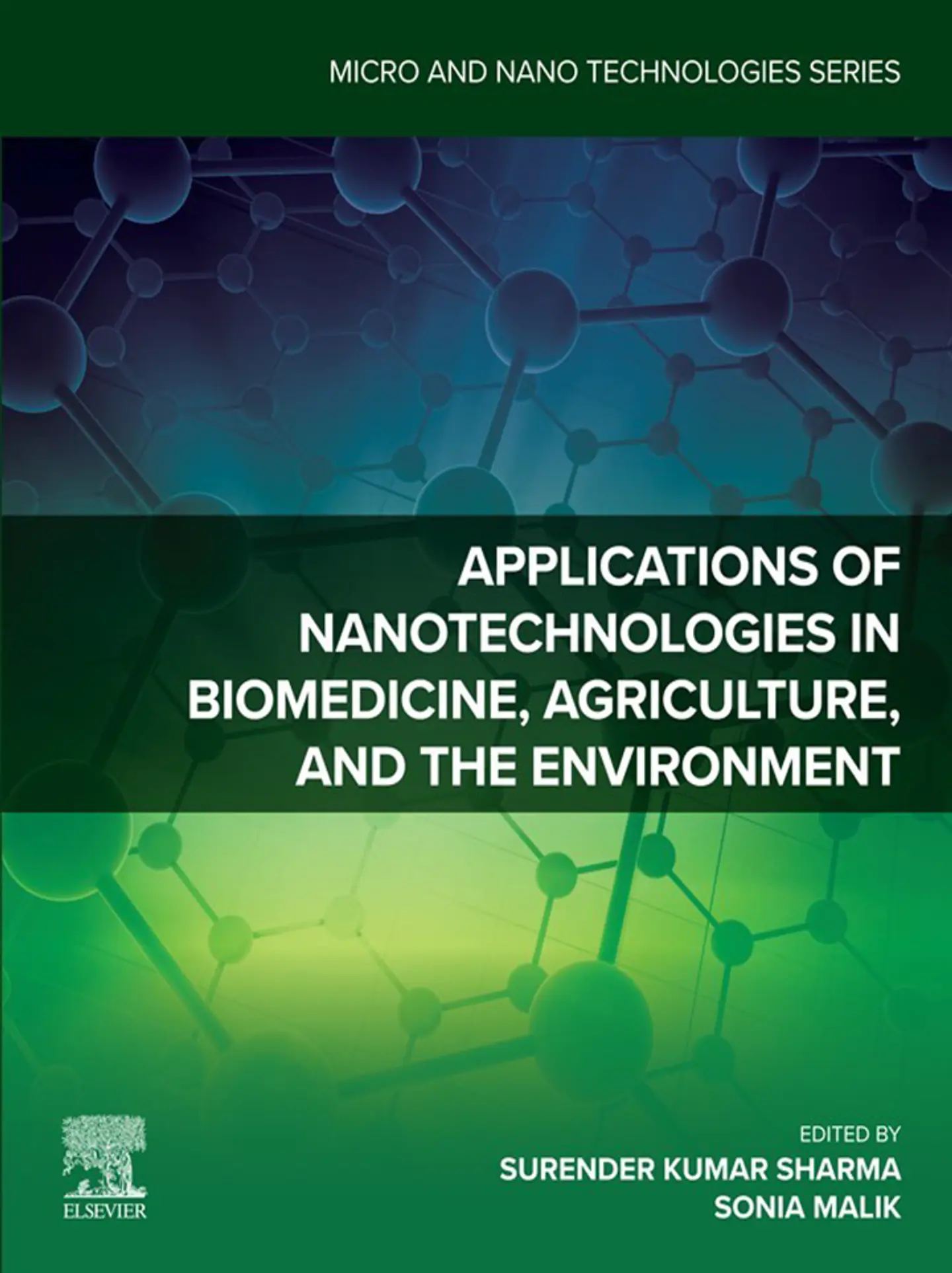 Applications of Nanotechnologies in Biomedicine, Agriculture, and the Environment (Micro and Nano Technologies) 1