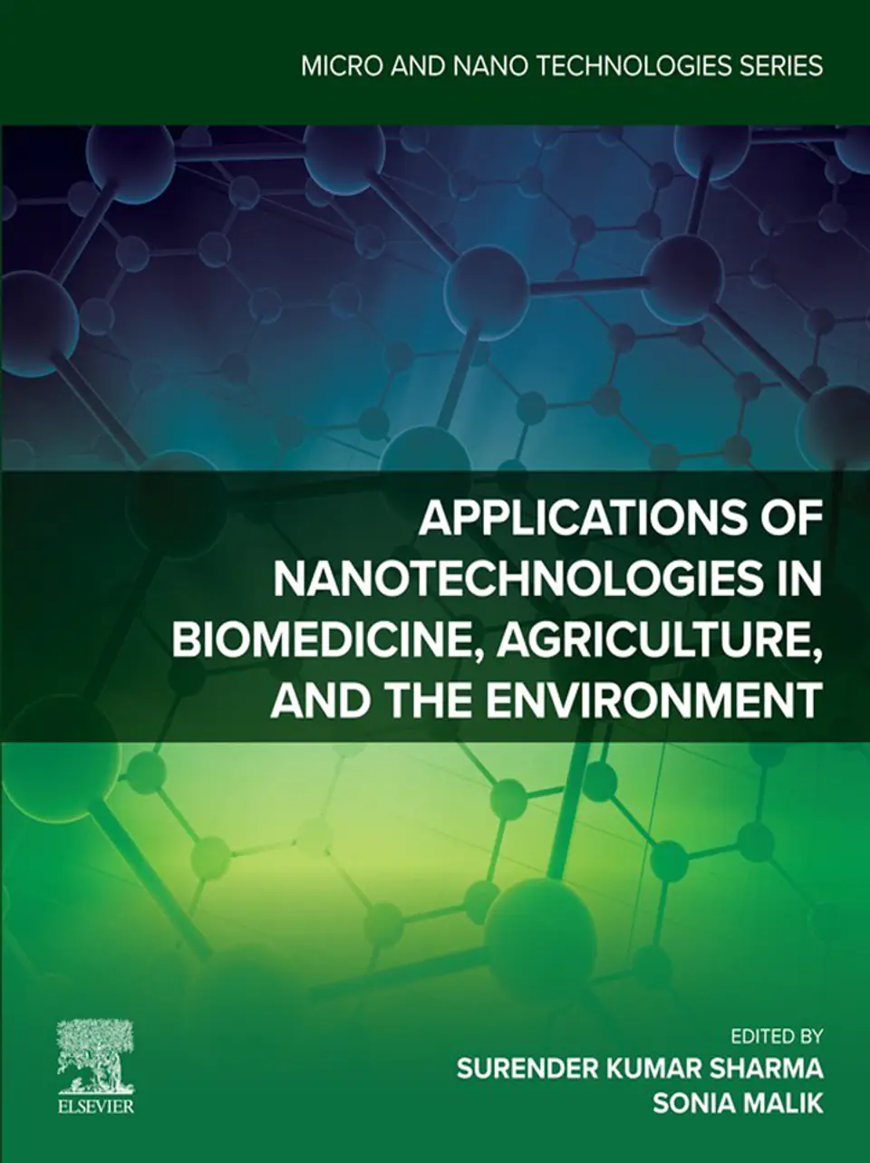 Applications of Nanotechnologies in Biomedicine, Agriculture, and the Environment (Micro and Nano Technologies) 1