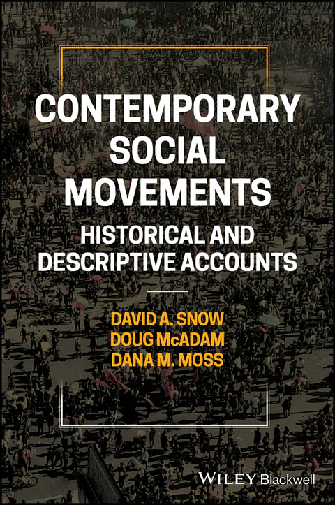 Contemporary Social Movements: Historical and Descriptive Accounts
