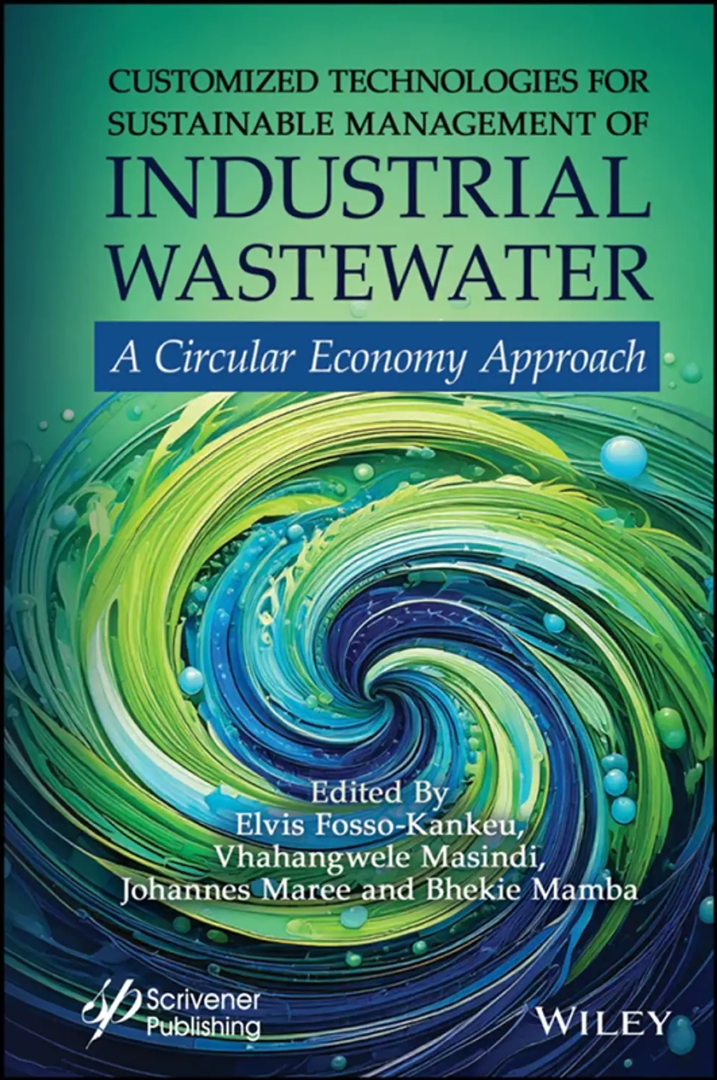 Customized Technologies for Sustainable Management of Industrial Wastewater: A Circular Economy Approach 1