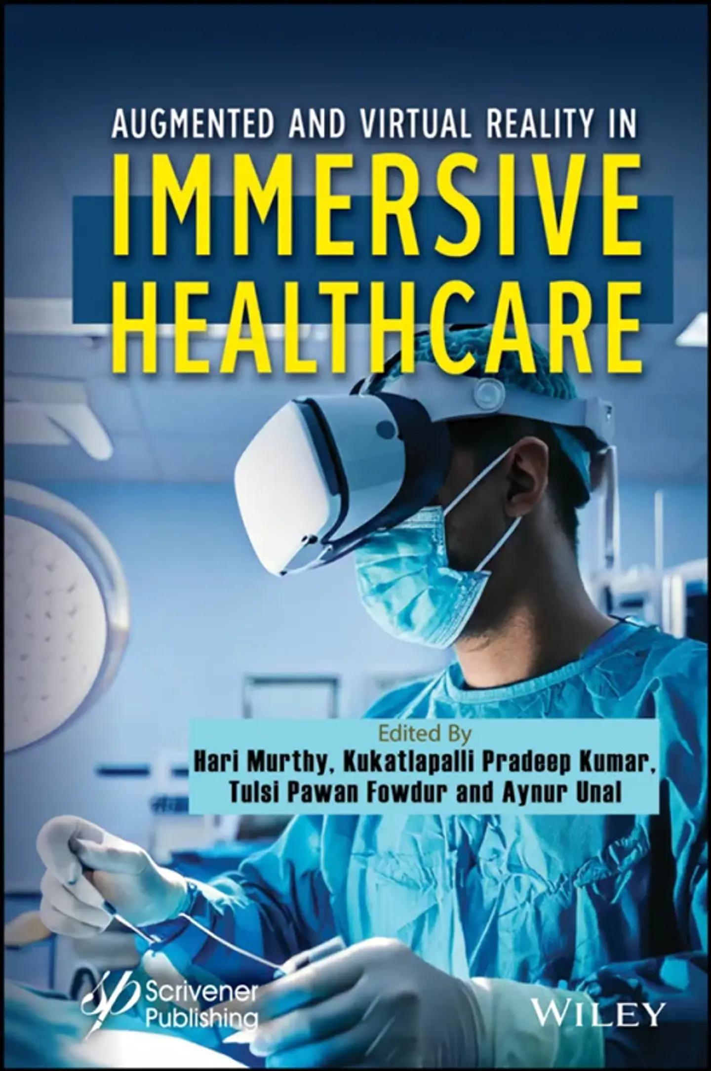 Augmented and Virtual Reality in Immersive Healthcare 1