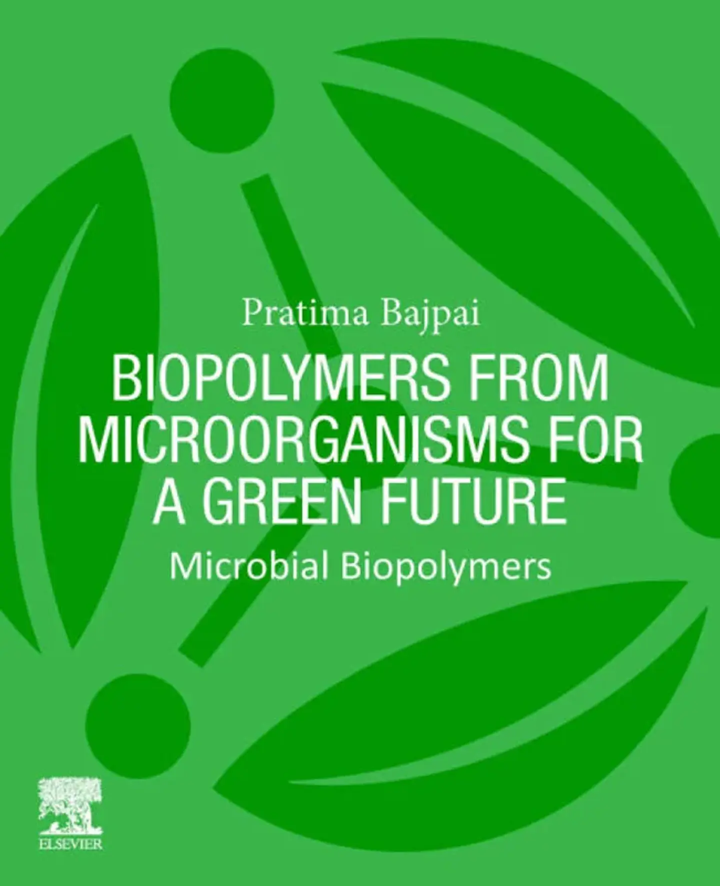 Biopolymers from Microorganisms for a Green Future: Microbial Biopolymers 1