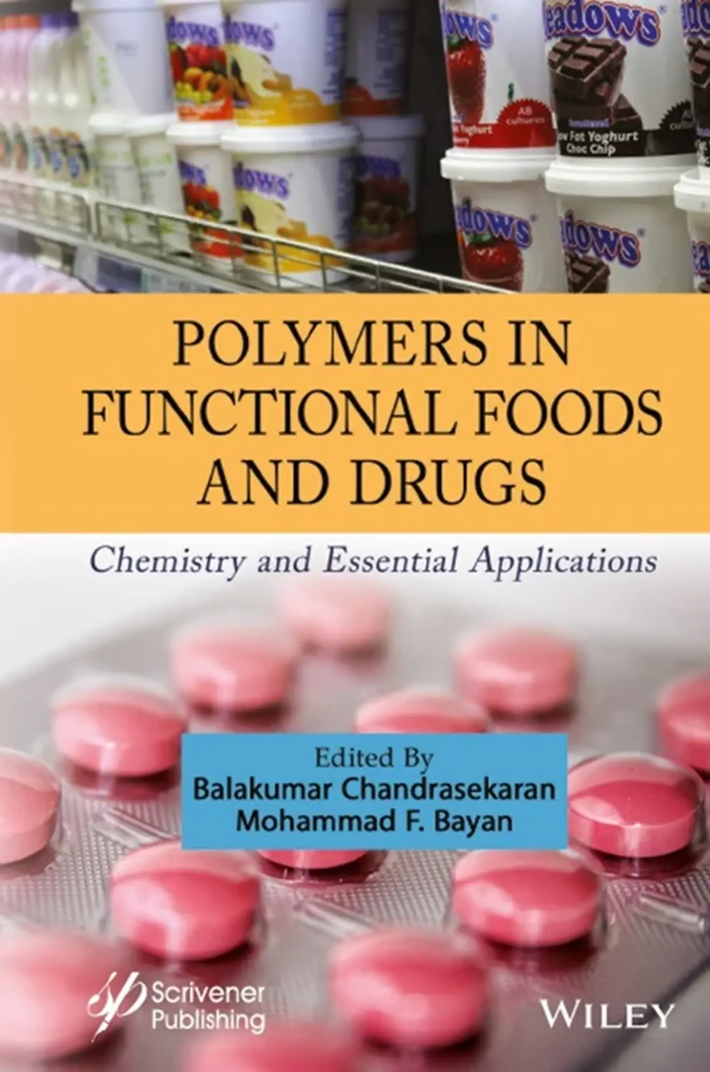 Polymers in Functional Foods and Drugs: Chemistry and Essential Applications 1