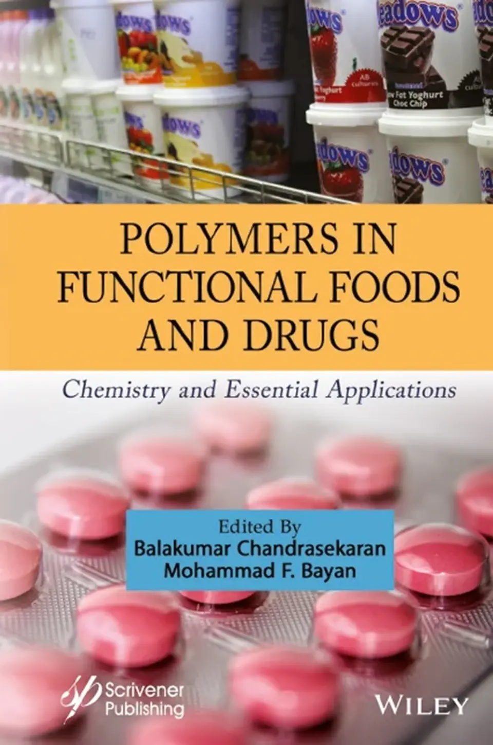 Polymers in Functional Foods and Drugs: Chemistry and Essential Applications 1