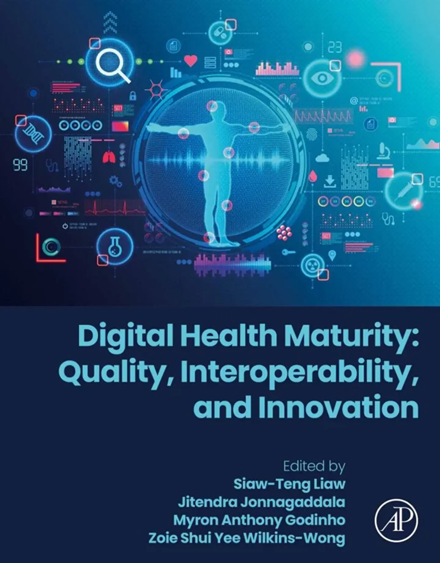 Digital Health Maturity: Quality, Interoperability, and Innovation 1
