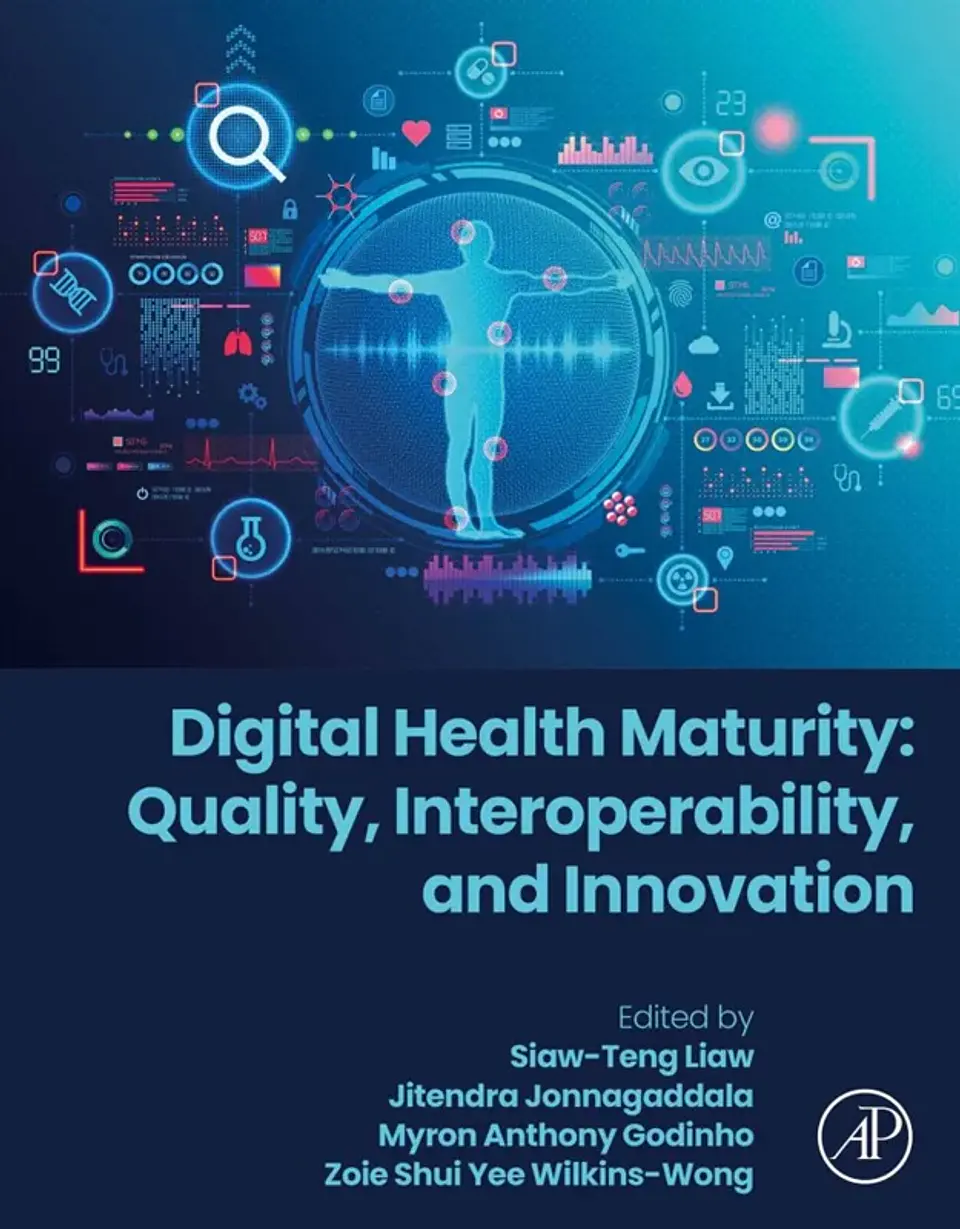 Digital Health Maturity: Quality, Interoperability, and Innovation 1