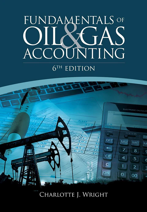  Fundamentals of Oil & Gas Accounting 6th Edition 