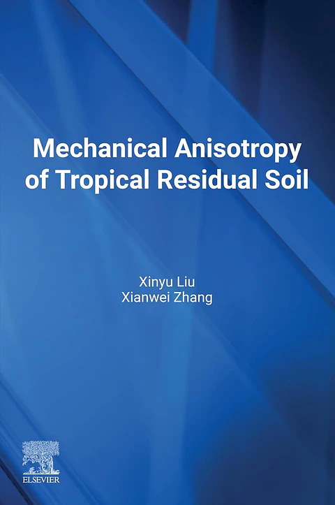 Mechanical Anisotropy of Tropical Residual Soil