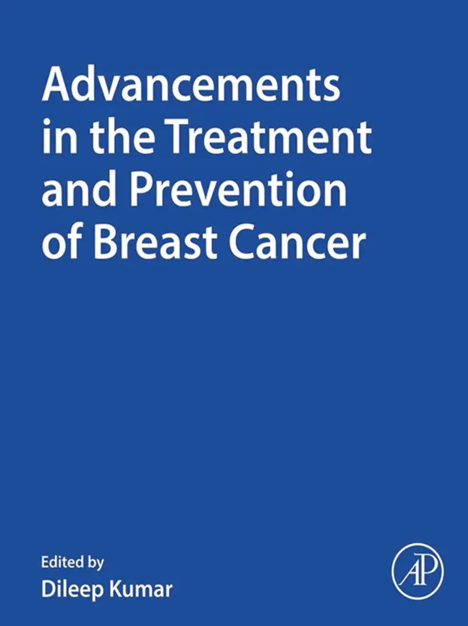 Advancements in the Treatment and Prevention of Breast Cancer 1