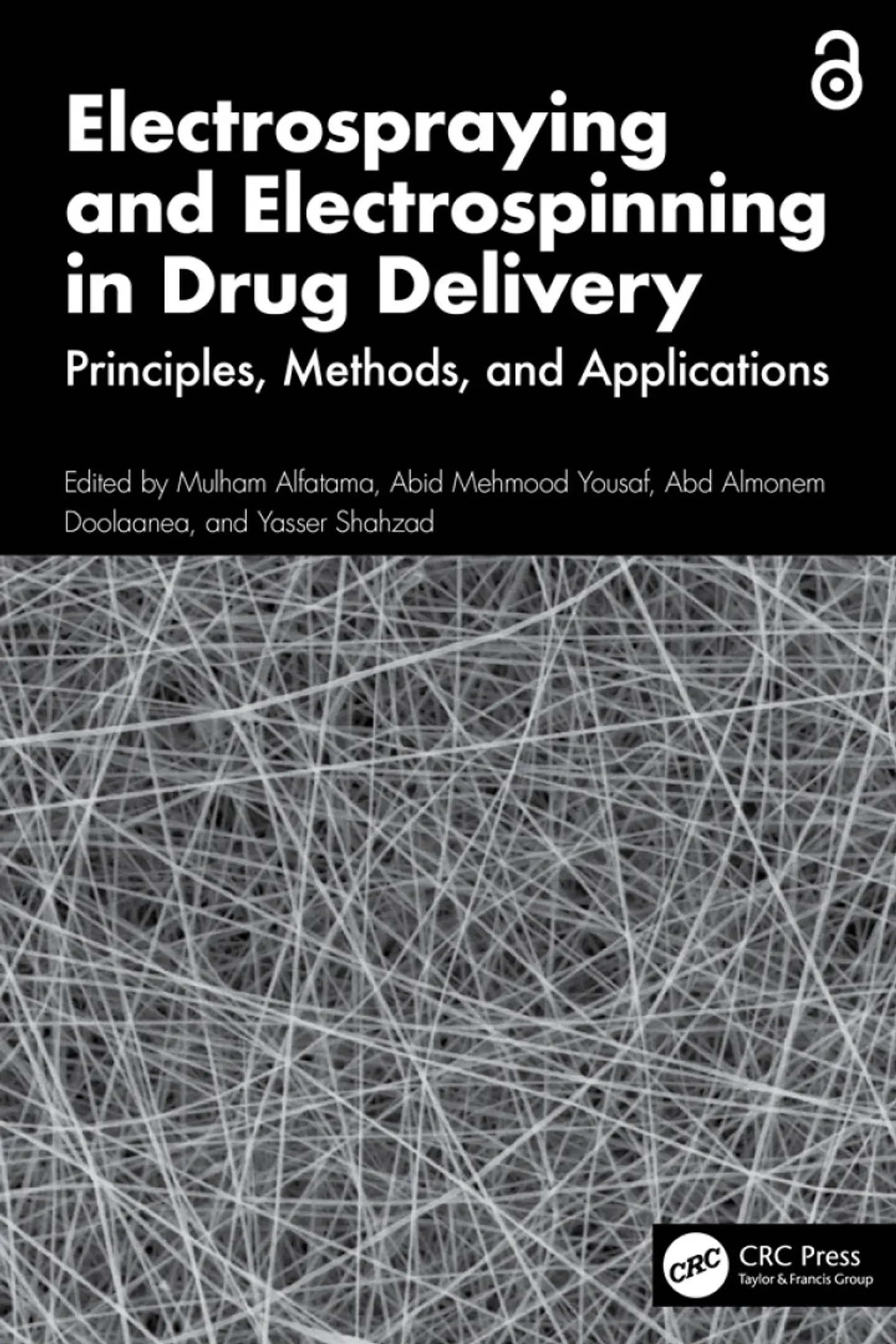 Electrospraying and Electrospinning in Drug Delivery Principles, Methods, and Applications 1