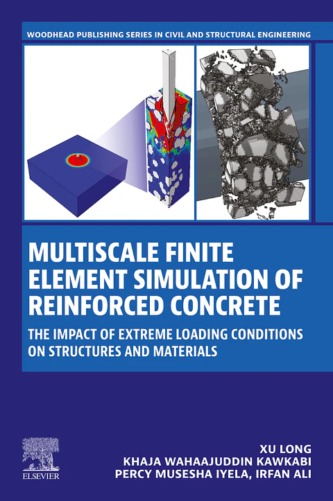 Multiscale Finite Element Simulation of Reinforced Concrete: The Impact of Extreme Loading Conditions on Structures and Materials
