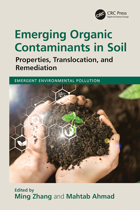 Emerging Organic Contaminants in Soil: Properties, Translocation, and Remediation 