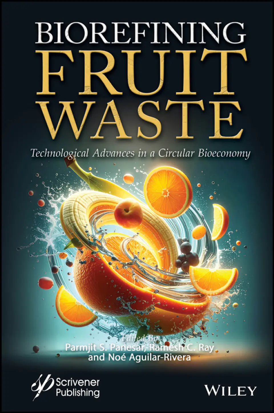 Biorefining Fruit Waste: Technological Advances in a Circular Bioeconomy 1