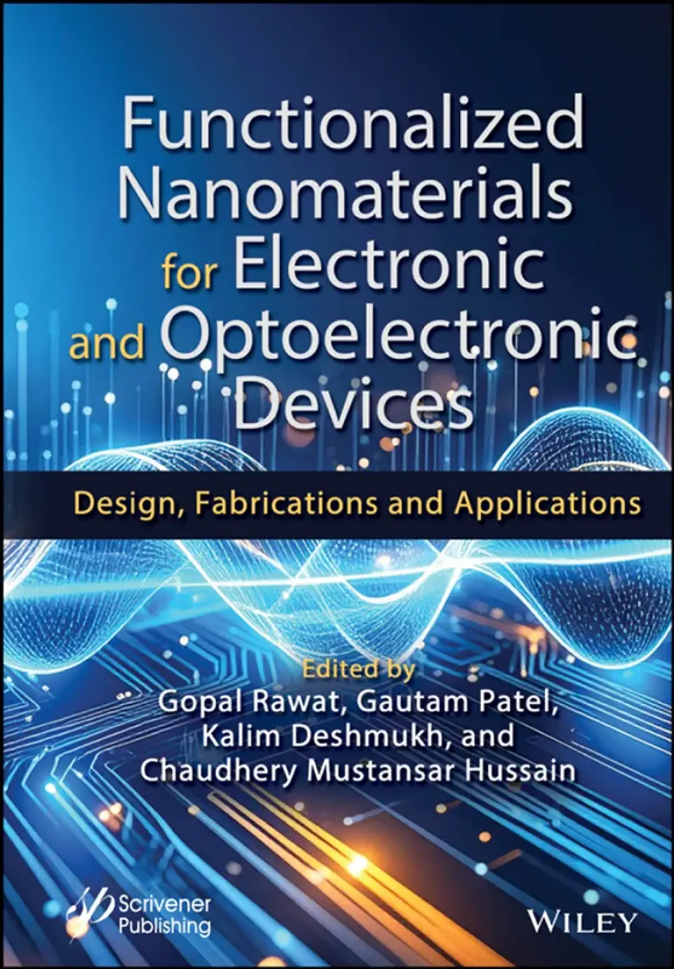 Functionalized Nanomaterials for Electronic and Optoelectronic Devices: Design, Fabrications and Applications 1