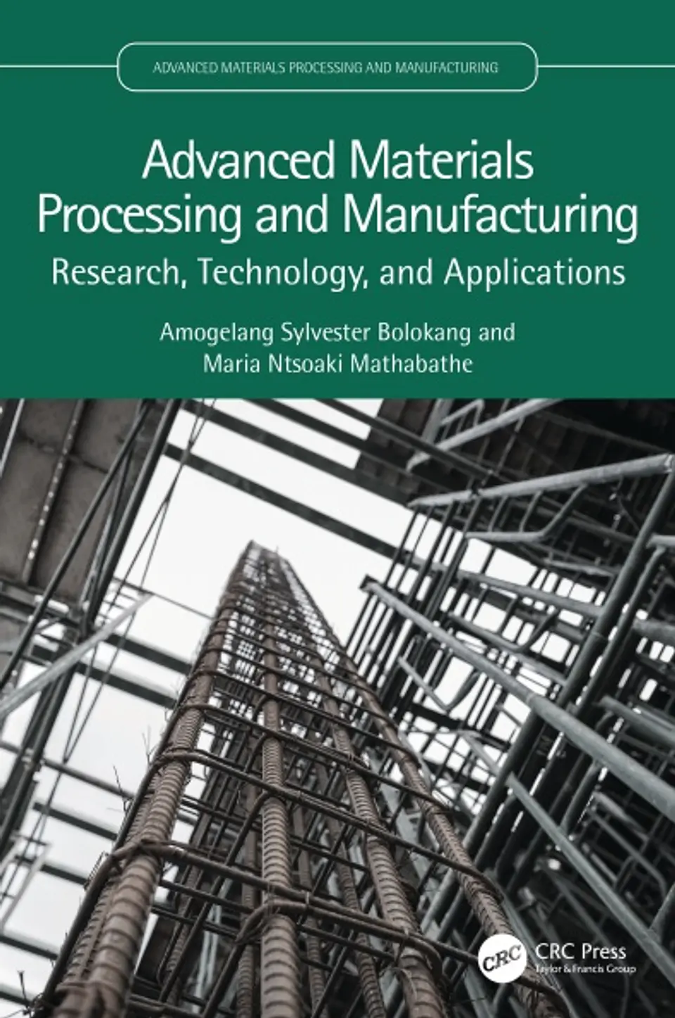  Advanced Materials Processing and Manufacturing: Research, Technology, and Applications  1