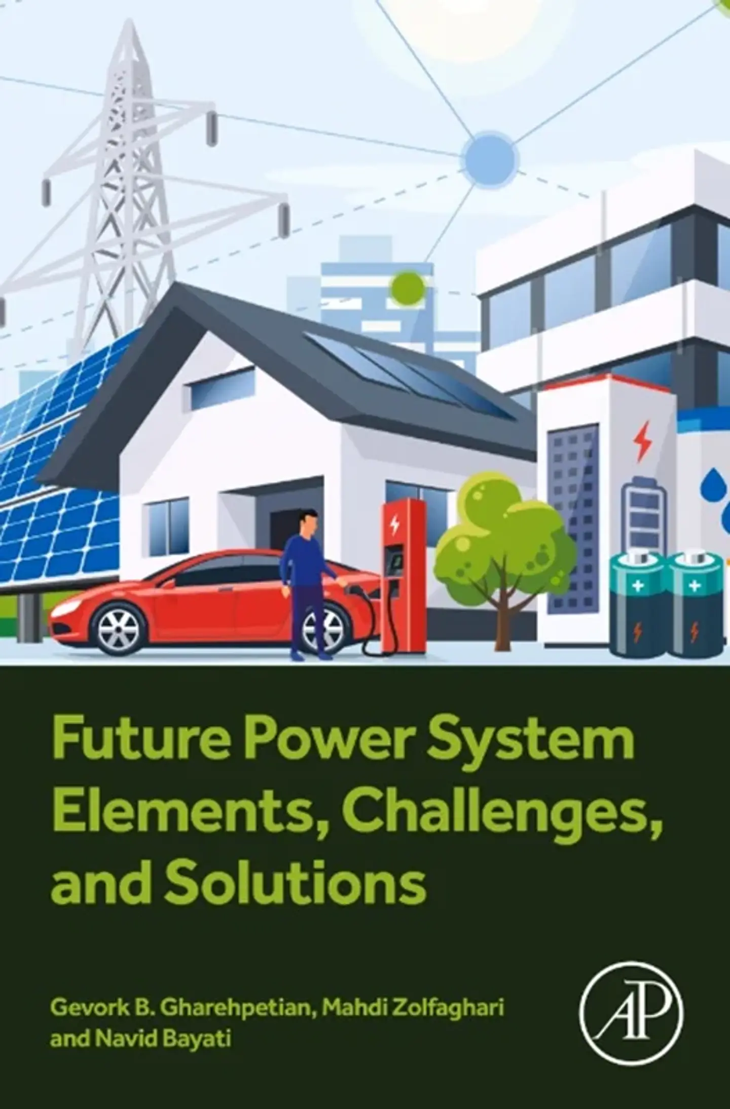 Future Power System Elements, Challenges, and Solutions 1