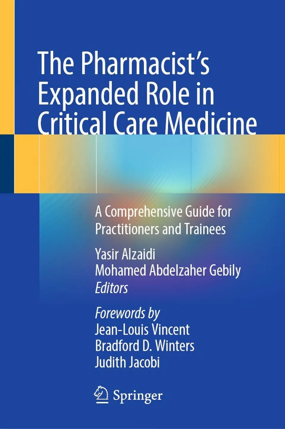  Pharmacist's Expanded Role in Critical Care Medicine: A Comprehensive Guide for Practitioners and Trainees  1