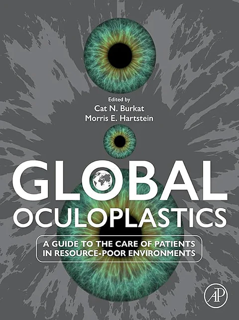 Global Oculoplastics: A Guide to the Care of Patients in Resource-Poor Environments
