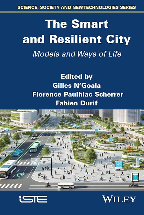 The Smart and Resilient City: Models and Ways of Life