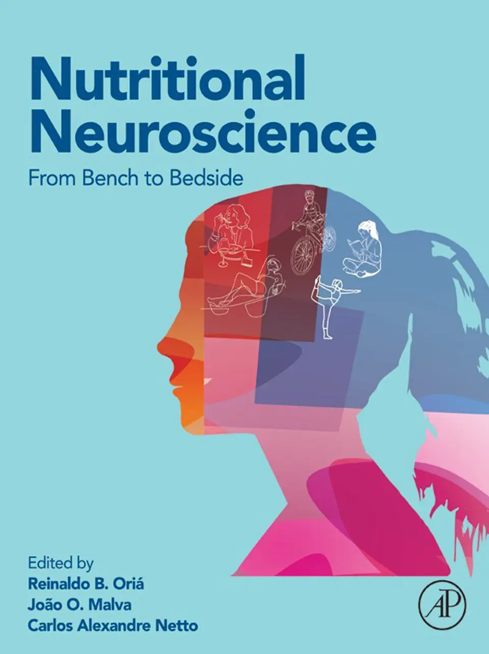 Nutritional Neuroscience: From Bench to Bedside 1