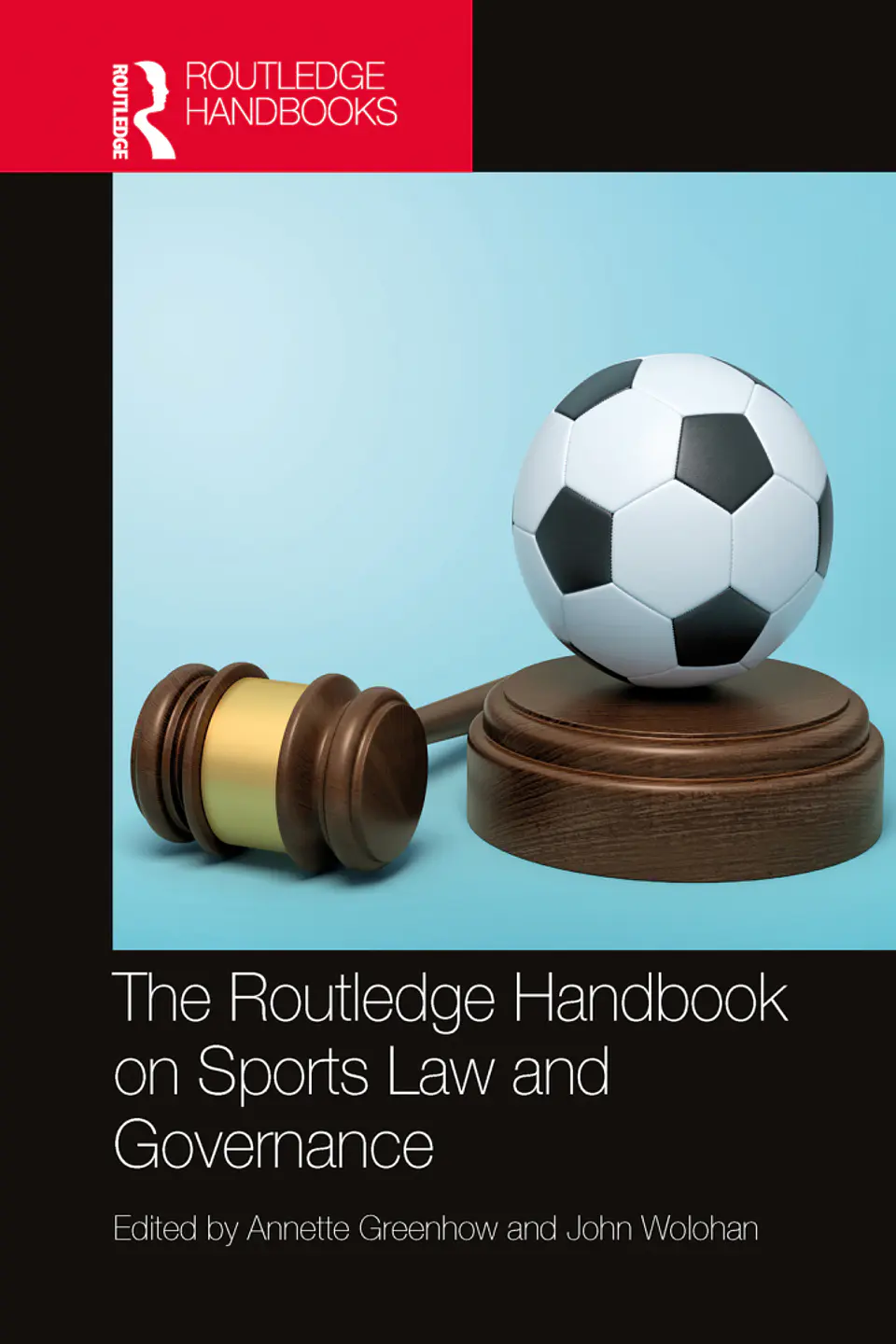 The Routledge Handbook on Sports Law and Governance 1