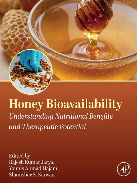 Honey Bioavailability: Understanding Nutritional Benefits and Therapeutic Potential