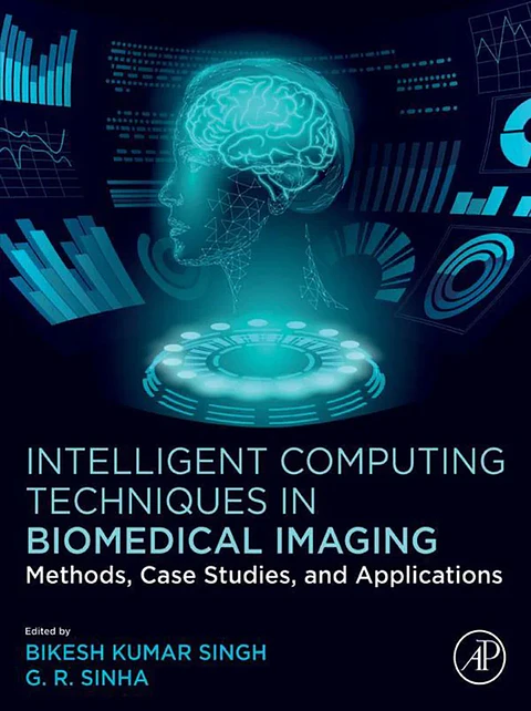 Intelligent Computing Techniques in Biomedical Imaging: Methods, Case Studies, and Applications