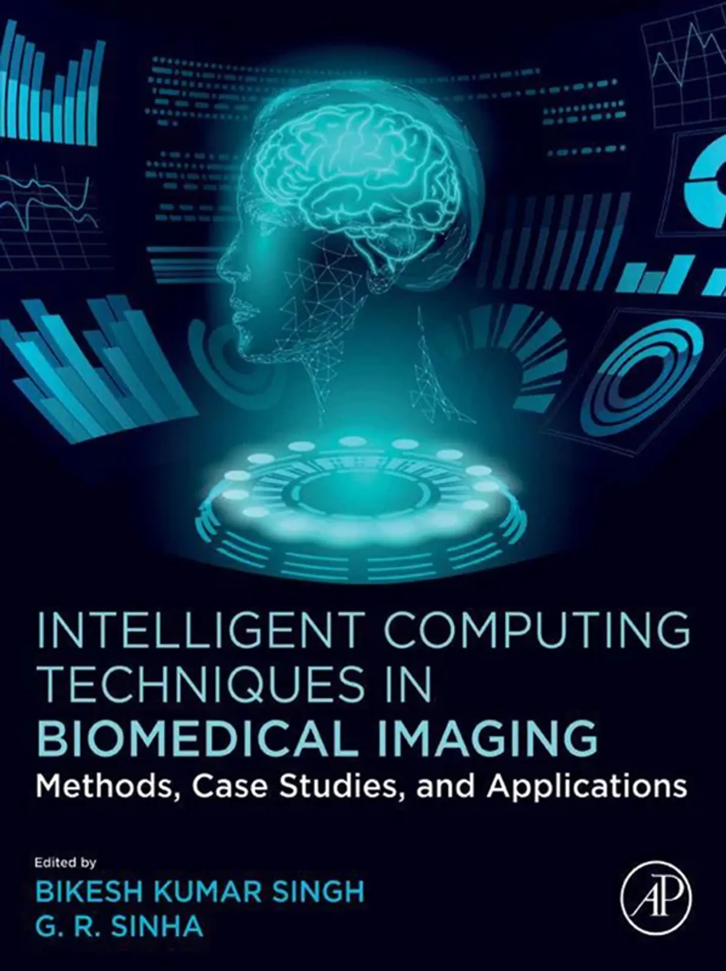 Intelligent Computing Techniques in Biomedical Imaging: Methods, Case Studies, and Applications 1