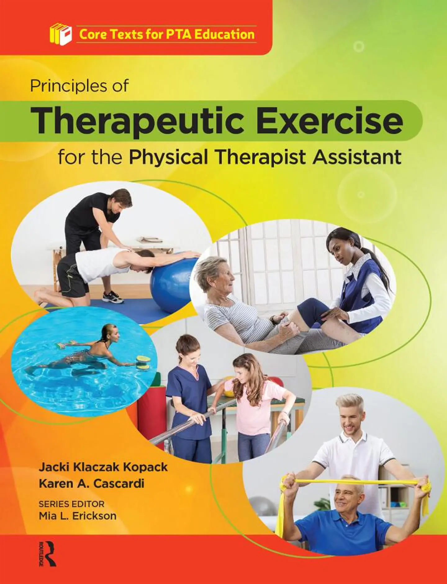 Principles of Therapeutic Exercise for the Physical Therapist Assistant 1