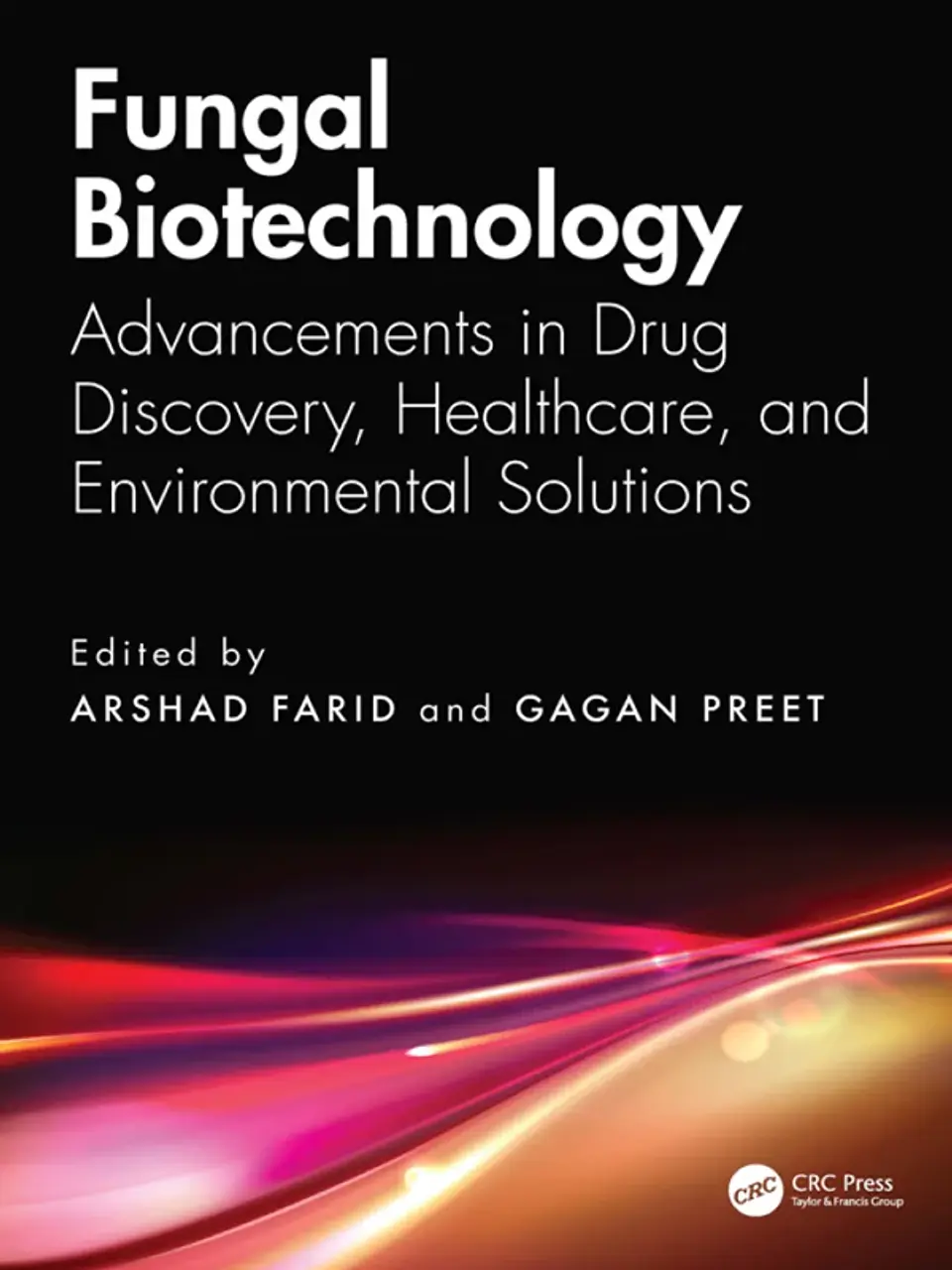 Fungal Biotechnology: Advancements in Drug Discovery, Healthcare, and Environmental Solutions 1