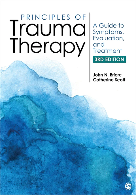 Principles of Trauma Therapy: A Guide to Symptoms, Evaluation, and Treatment 3rd Edition 