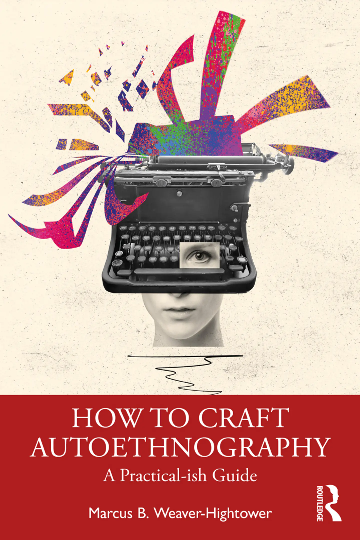 How to Craft Autoethnography A Practical-ish Guide 1