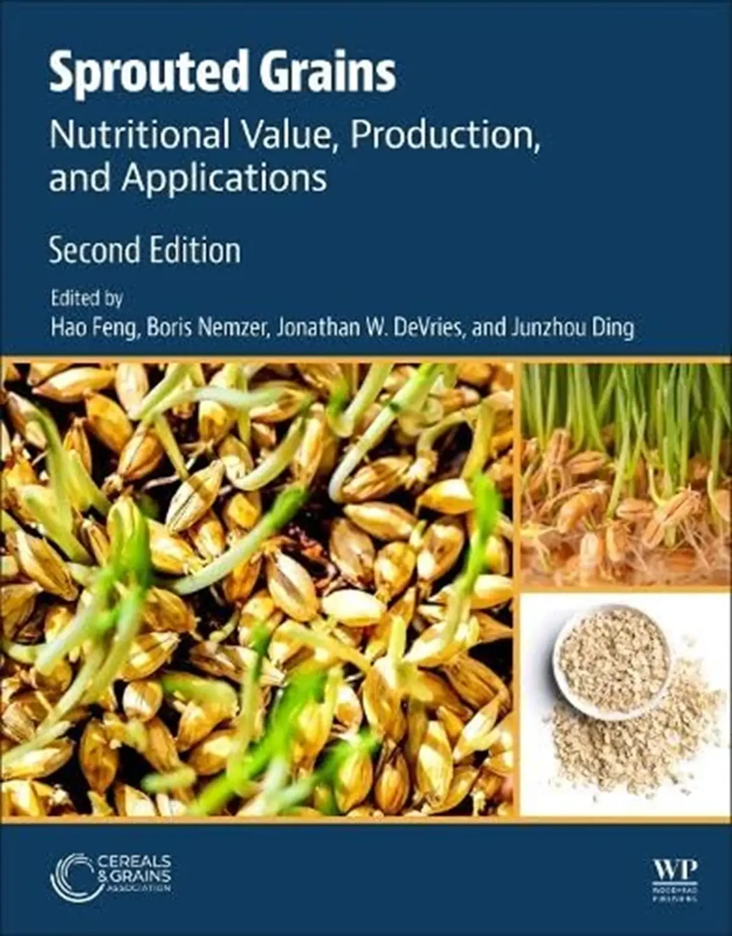 Sprouted Grains: Nutritional Value, Production, and Applications 2nd Edition 1