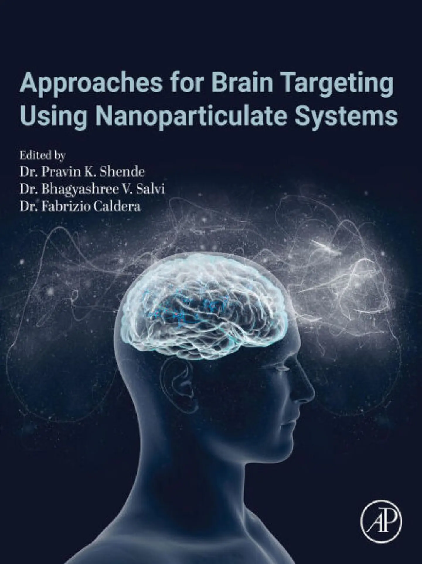 Approaches for Brain Targeting Using Nanoparticulate Systems 1