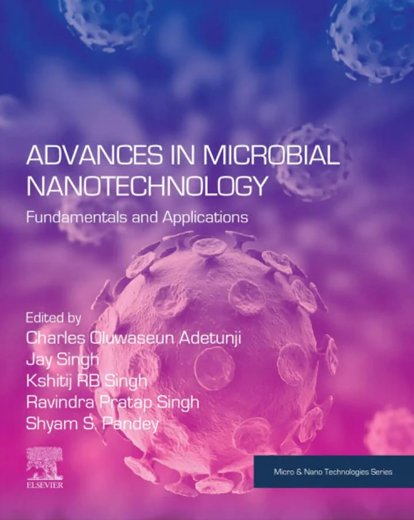 Advances in Microbial Nanotechnology: Fundamentals and Applications 1