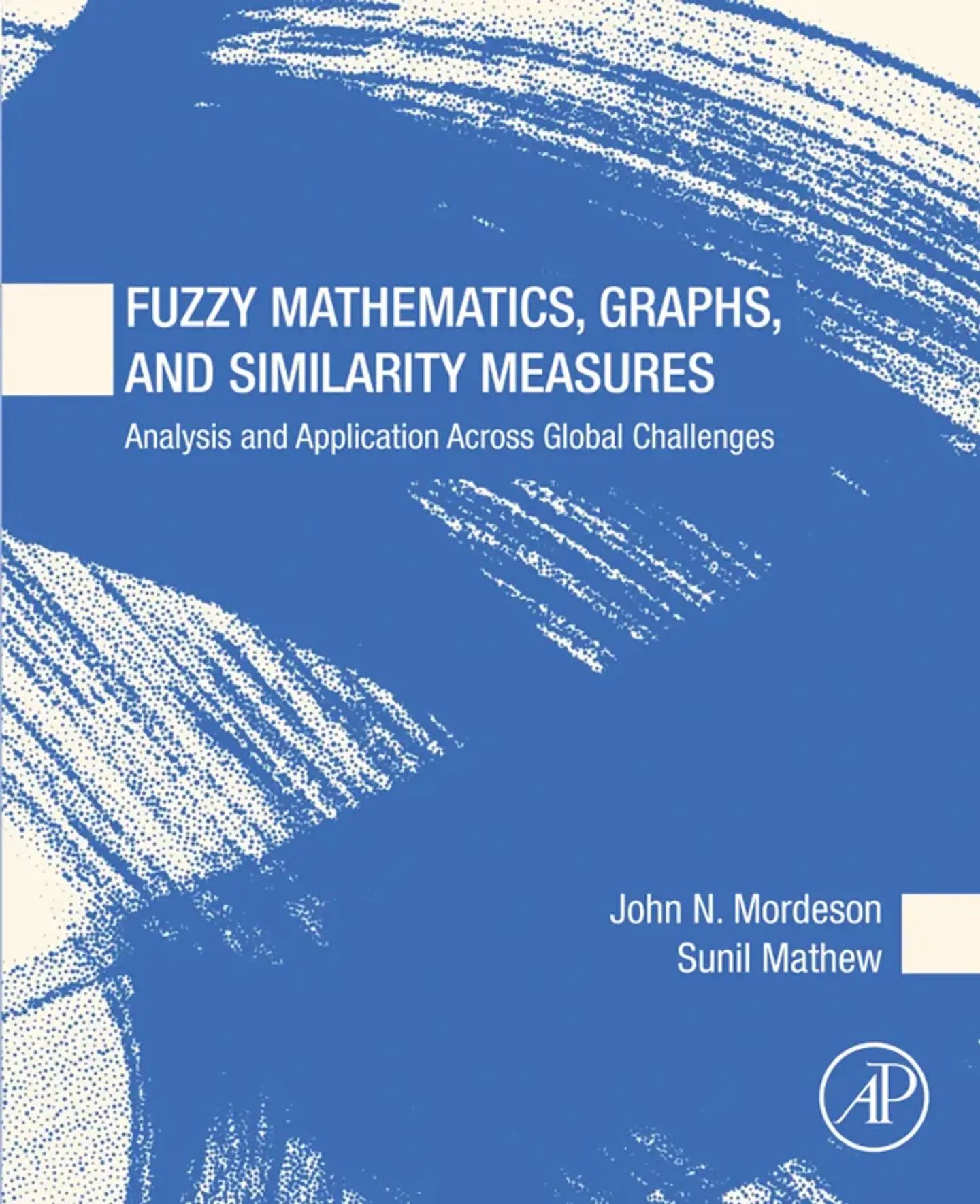 Fuzzy Mathematics, Graphs, and Similarity Measures: Analysis and Application Across Global Challenges 1