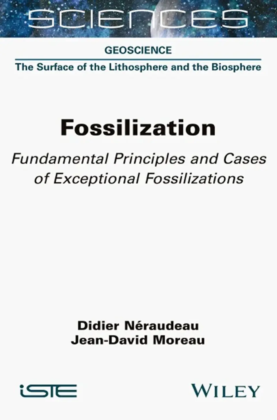 Fossilization: Fundamental Principles and Cases of Exceptional Fossilizations 1
