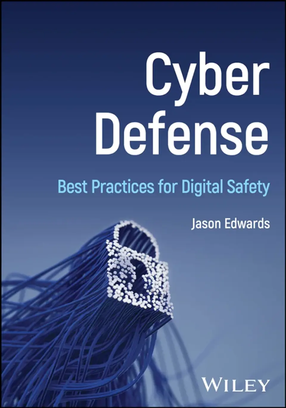 Cyber Defense: Best Practices for Digital Safety 1
