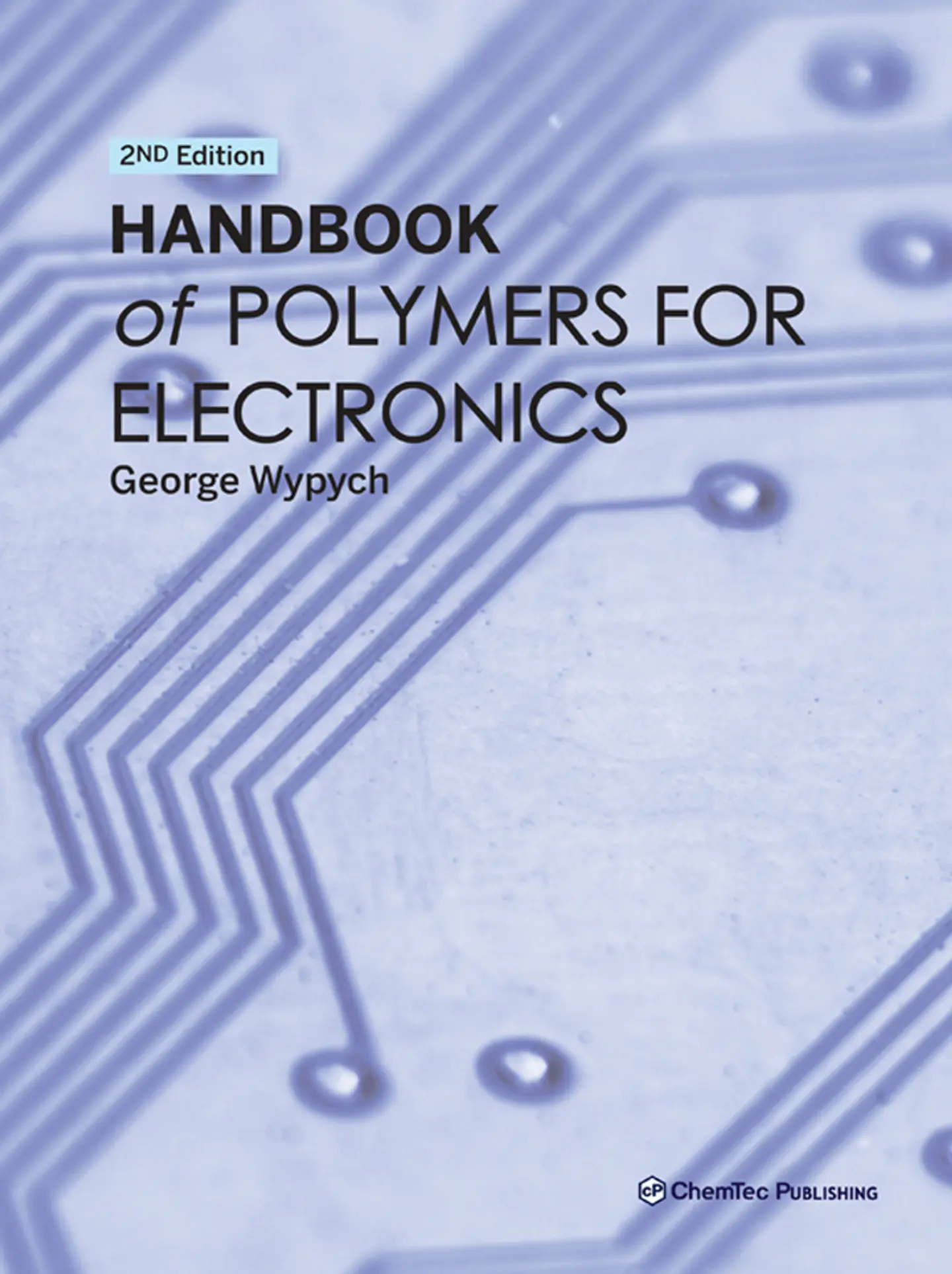 Handbook of Polymers for Electronics 2nd Edition 1