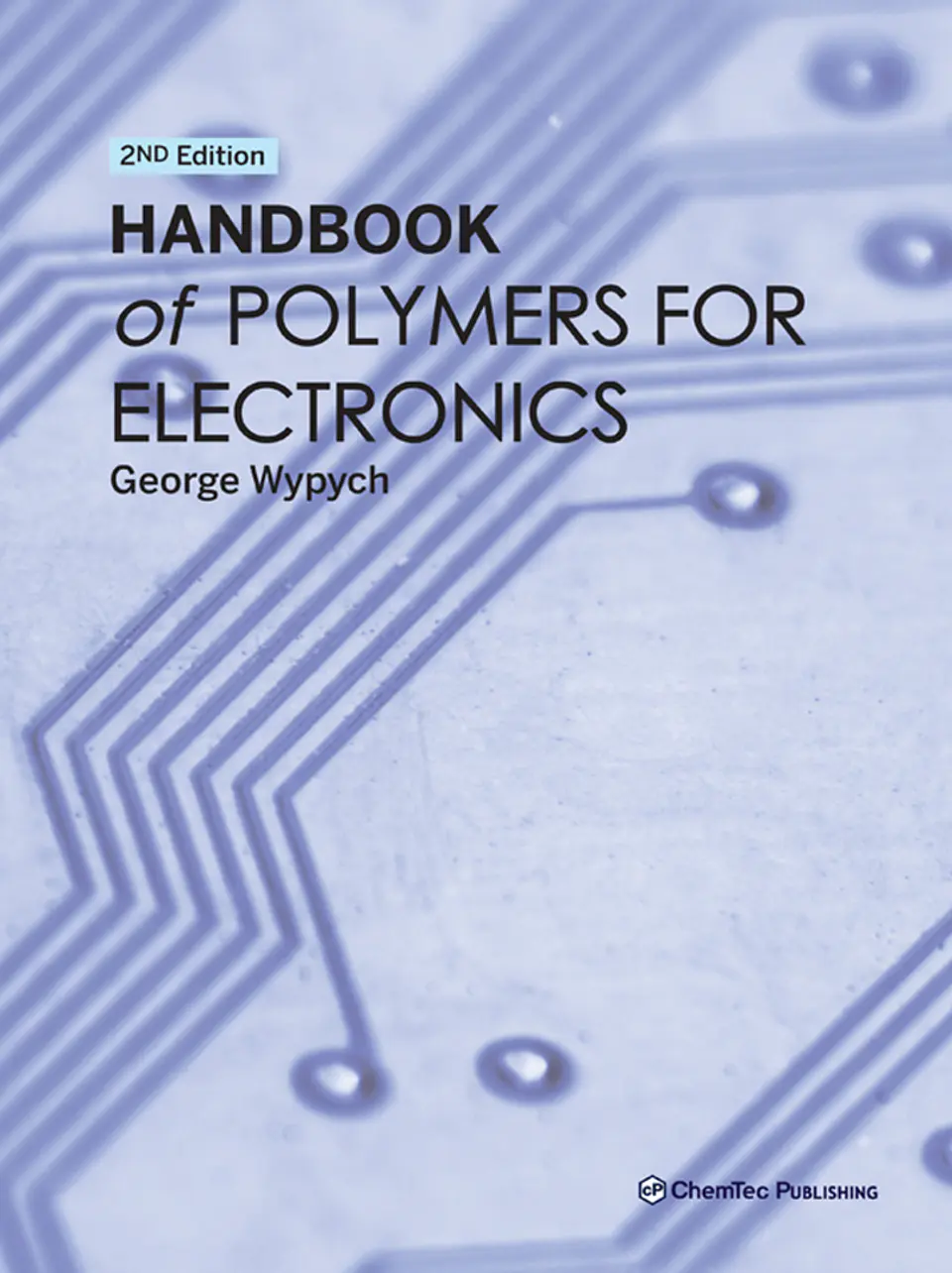 Handbook of Polymers for Electronics 2nd Edition 1